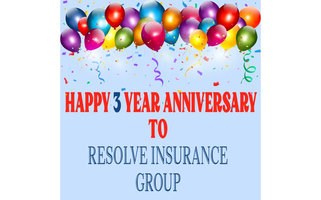 Happy 3 Year Anniversary to Resolve Insurance Group!