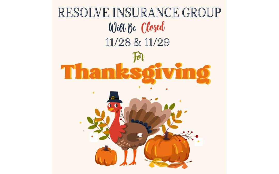 Resolve Insurance Group Thanksgiving Closures