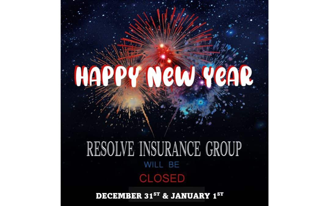 Resolve Insurance Group will be closed December 31st & January 1st for the New Year Holiday